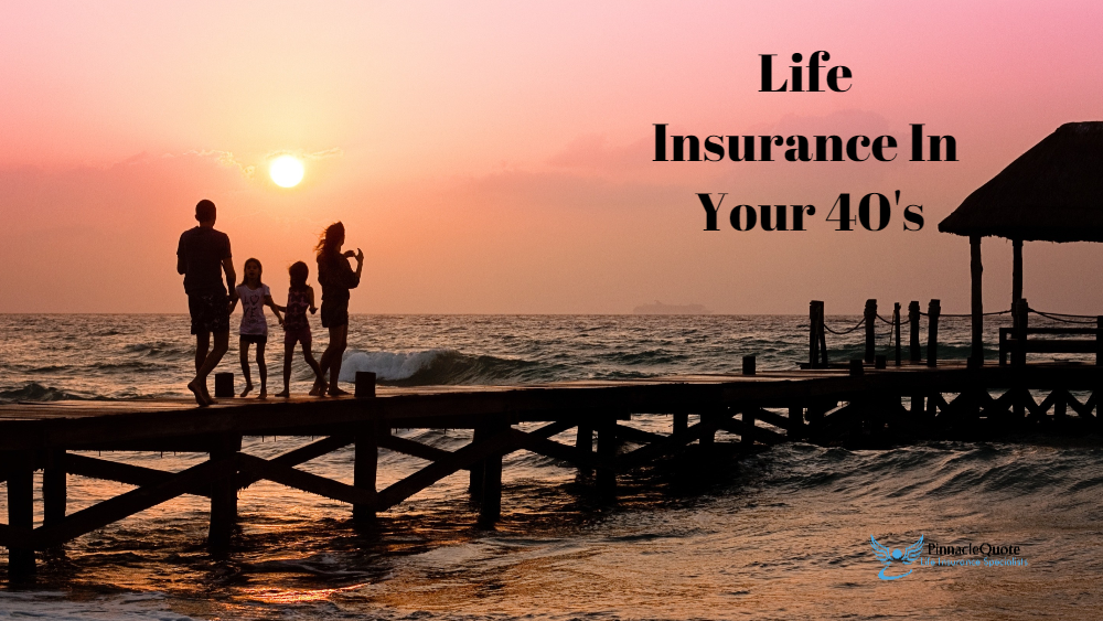 40 years old and life insurance