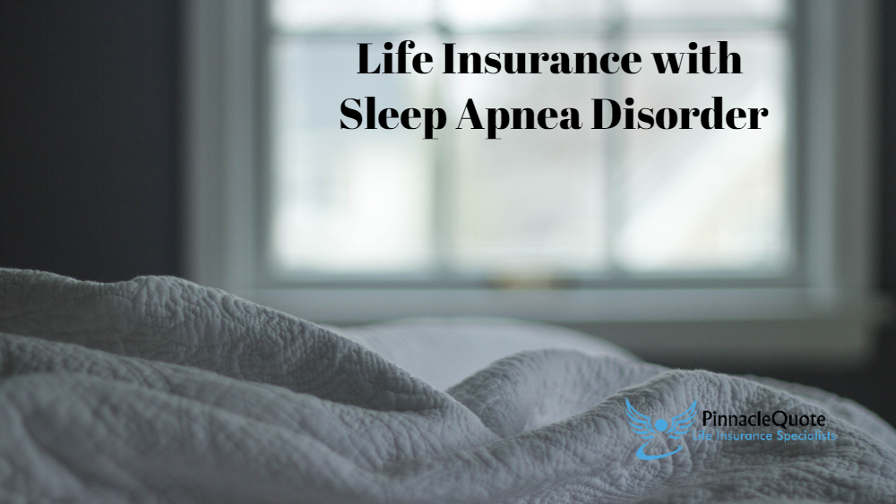 Sleep Apnea and Life Insurance