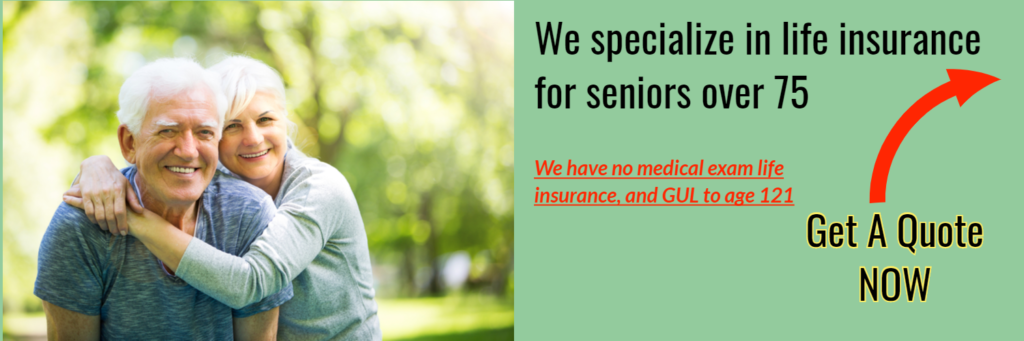 We Specialize In Life Insurance For Seniors Over 75
