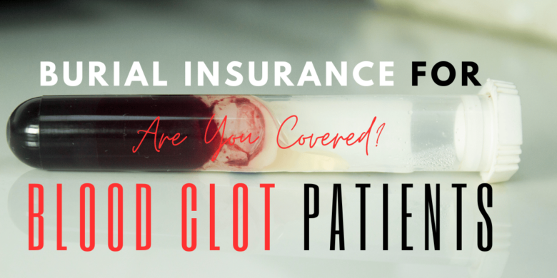 Image showing a small blood container with text about Burial Insurance for Blood Clot patients