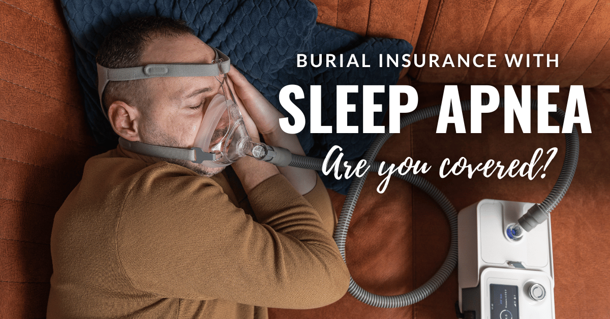 Best Final Expense with Sleep Apnea in 2025 - PinnacleQuote