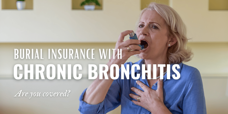 Image showing a woman holding an inhaler with text about Burial Insurance with Chronic Bronchitis.
